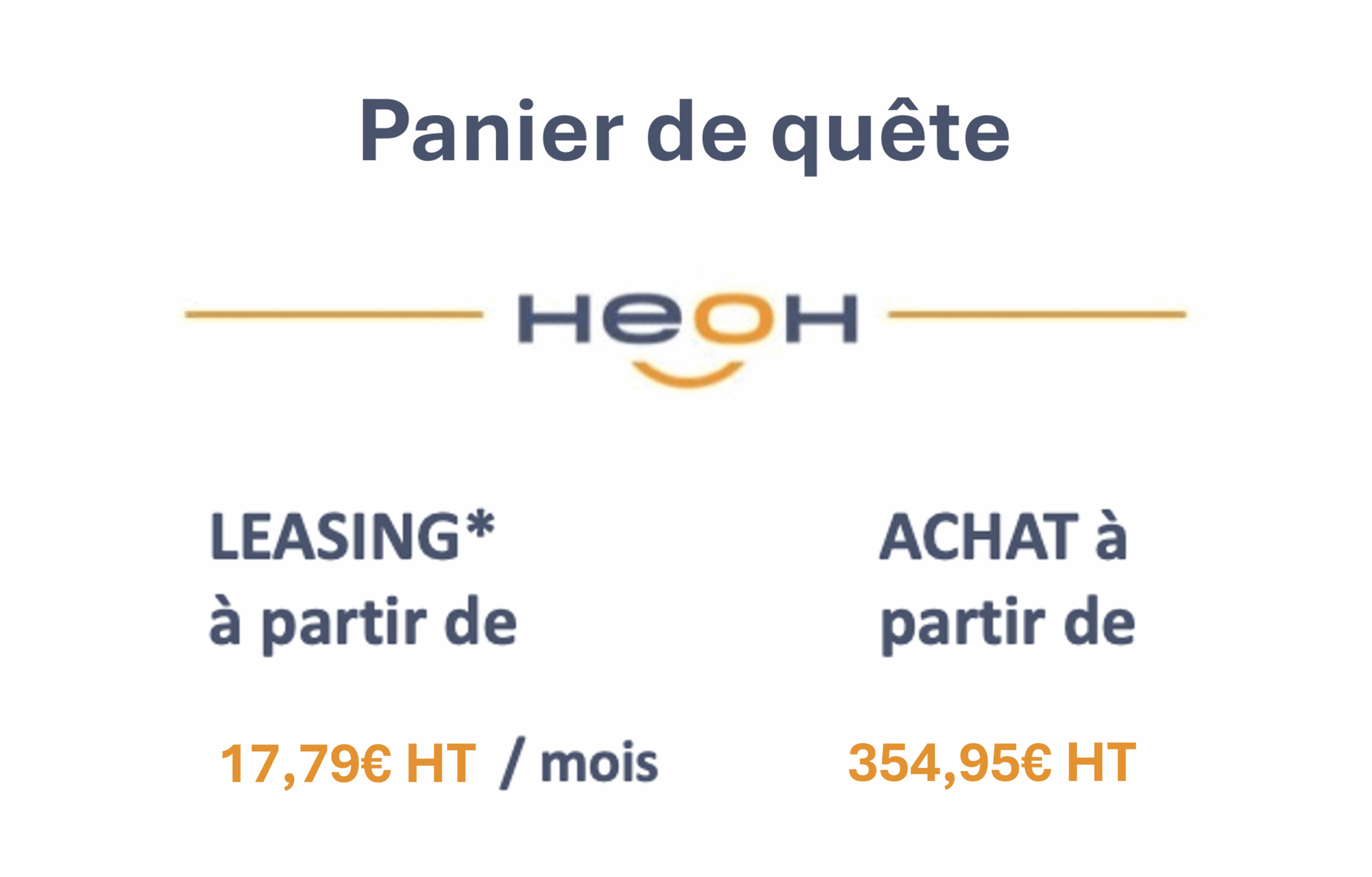 Tarifs du panier de quête connecté HeoH